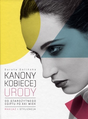 Kanony kobiecej urody Dorota Golińska