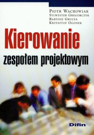 Kierowanie zespołem projektowym Bartosz Grucza, Krzysztof Ogonek