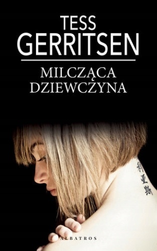 Milcząca dziewczyna Tess Gerritsen