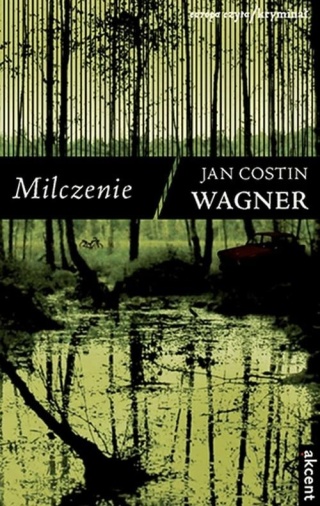 Milczenie Wagner Jan Costin