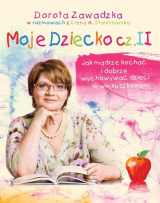 Moje dziecko część 2 Dorota Zawadzka