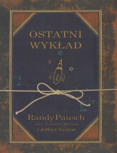 Ostatni wykład Jeffrey Zaslow, Randy Pausch