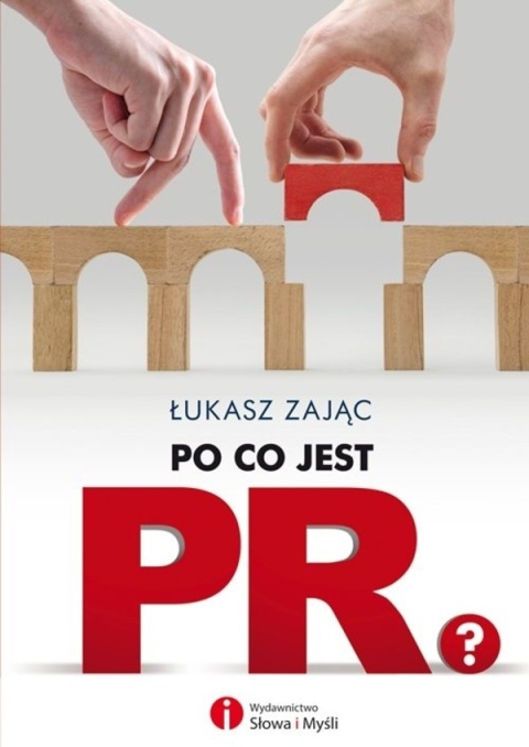 Po co jest PR? Zając Łukasz