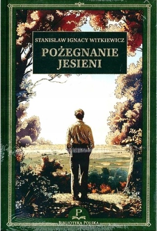 Pożegnanie jesieni Stanisław Ignacy Witkiewicz
