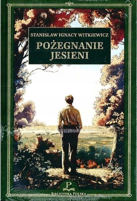 Pożegnanie jesieni Stanisław Ignacy Witkiewicz