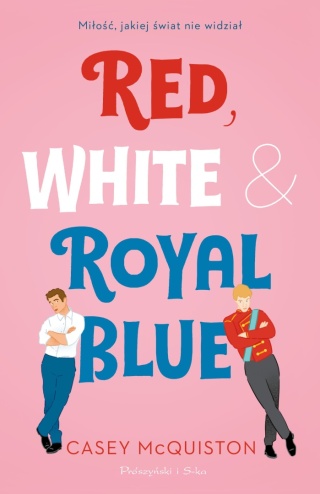Red, White & Royal Blue Casey McQuiston