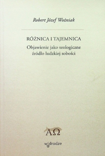 Różnica i tajemnica Robert Józef Woźniak