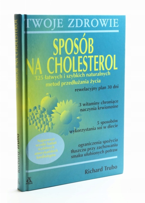 SPOSÓB NA CHOLESTEROL RICHARD TRUBO