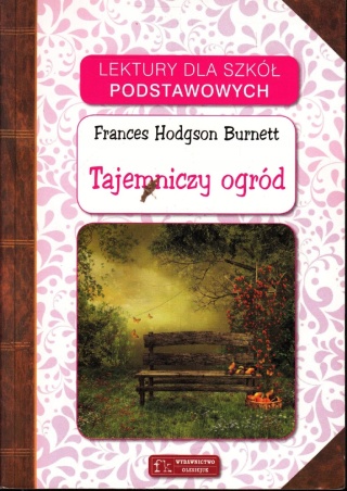Tajemniczy ogród Frances Hodgson Burnett