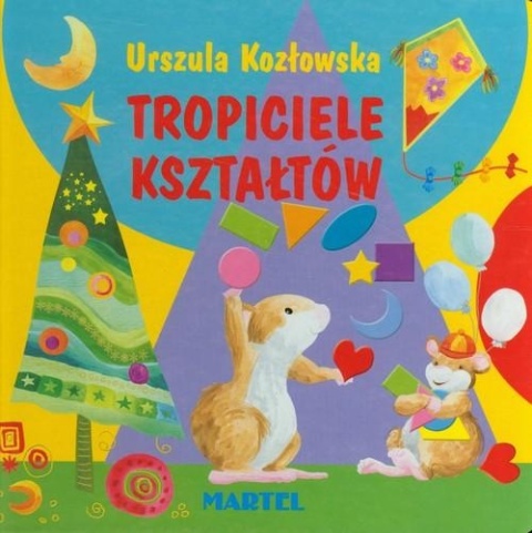 Tropiciele kształtów Urszula Kozłowska