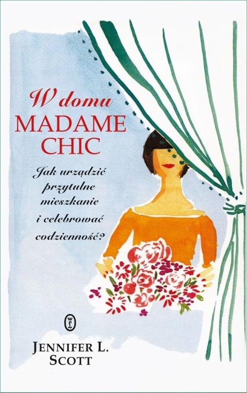 W domu Madame Chic.