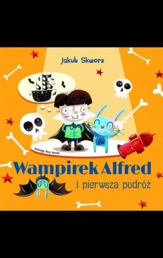 Wampirek Alfred i pierwsza podróż Jakub Skworz