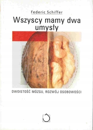 Wszyscy mamy dwa umysły Federic Schiffer