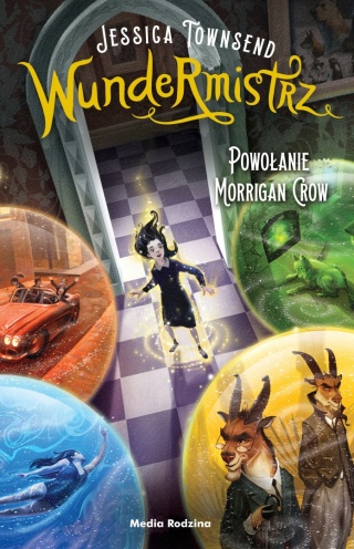Wundermistrz Powołanie Morrigan Crow Jessica Townsend