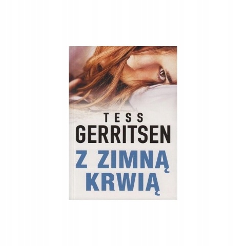 Z zimna krwią Tess Gerritsen
