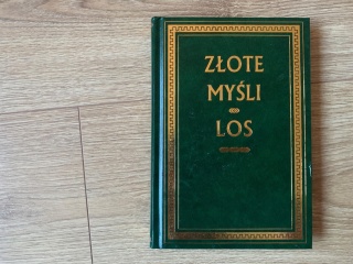 Złote Myśli Los wielu