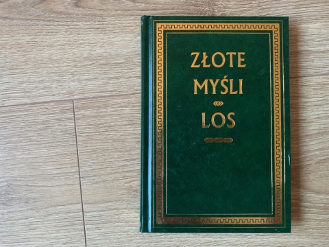 Złote Myśli Los wielu