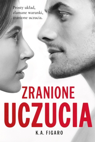 Zranione uczucia Tom 2 K. A. Figaro