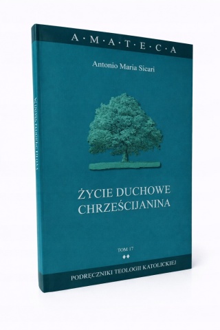 Życie duchowe chrześcijanina A M Sicari