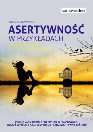 Asertywność w przykładach Dorota Gromnicka