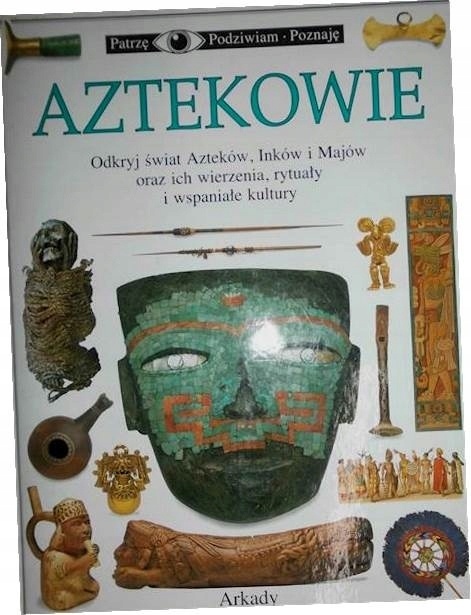 Aztekowie Praca zbiorowa