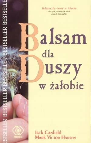 Balsam dla duszy w żałobie Jack Canfield