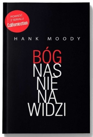 Bóg nas nienawidzi Hank Moody