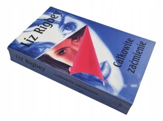 Całkowite zaćmienie Liz Rigbey