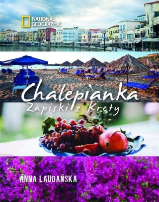 Chalepianka Zapiski z Krety Anna Laudańska