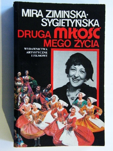 DRUGA MIŁOŚĆ MEGO ŻYCIA MIRA Zimińska-Sygietyńska