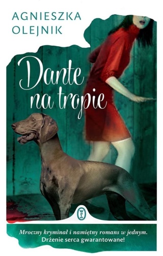Dante na tropie Agnieszka Olejnik