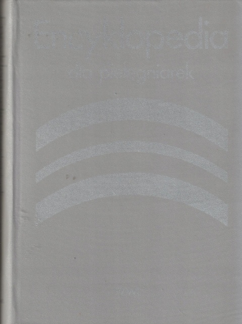 Encyklopedia dla pielęgniarek red. Józef Bogusz