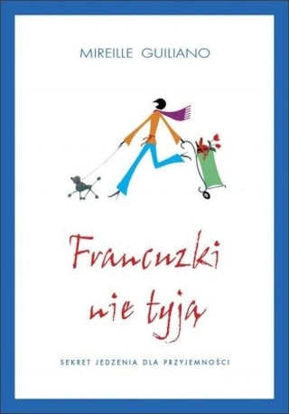 Francuzki nie tyją Mireille Guiliano