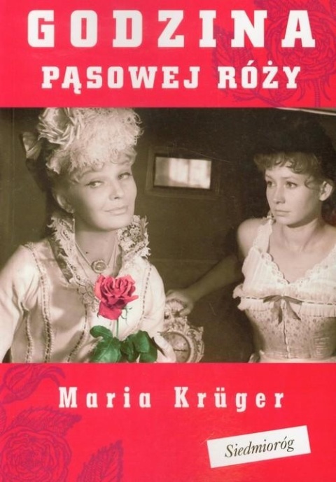 Godzina pąsowej róży Maria Kruger