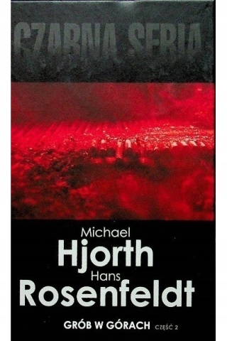 Grób w górach część 2 Hans Rosenfeldt, Michael Hjorth