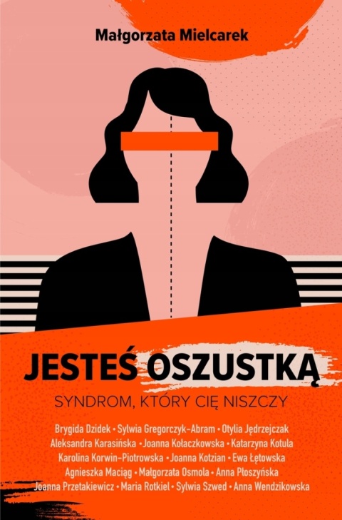 Jesteś oszustką. Syndrom, który cię niszczy Małgorzata Mielcarek