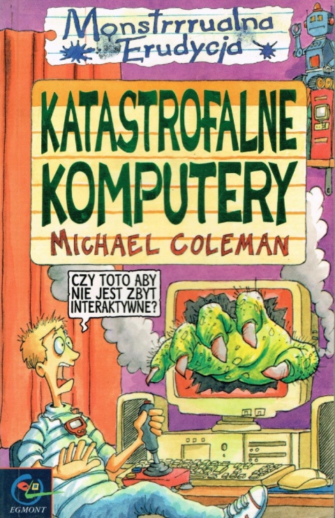 Katastrofalne komputery. Monstrrrualna Erudycja Michael Coleman