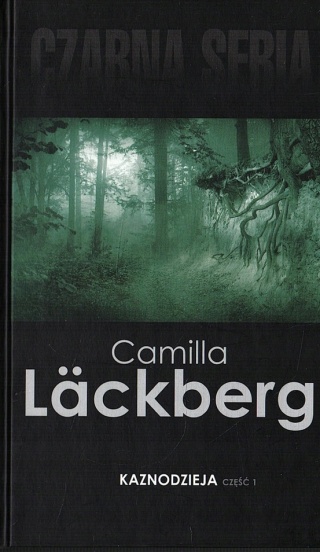 Kaznodzieja. Część 1 Camilla Läckberg