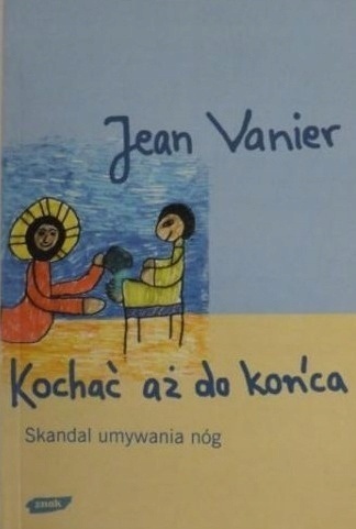 Kochać aż do końca Jean Vanier