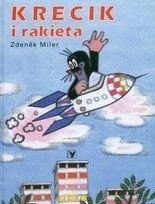 Krecik i rakieta Zdenek Miler