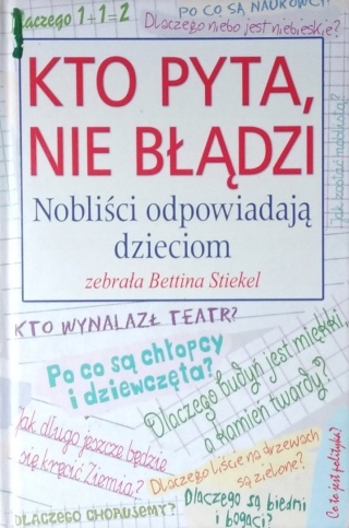Kto pyta, nie błądzi Bettina Stiekel