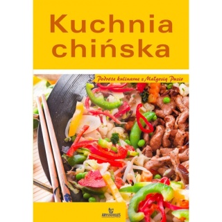 Kuchnia chińska. Podróże kulinarne z Małgosią Puzio Irena Glińska