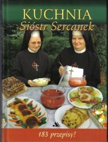Kuchnia sióstr sercanek Praca zbiorowa