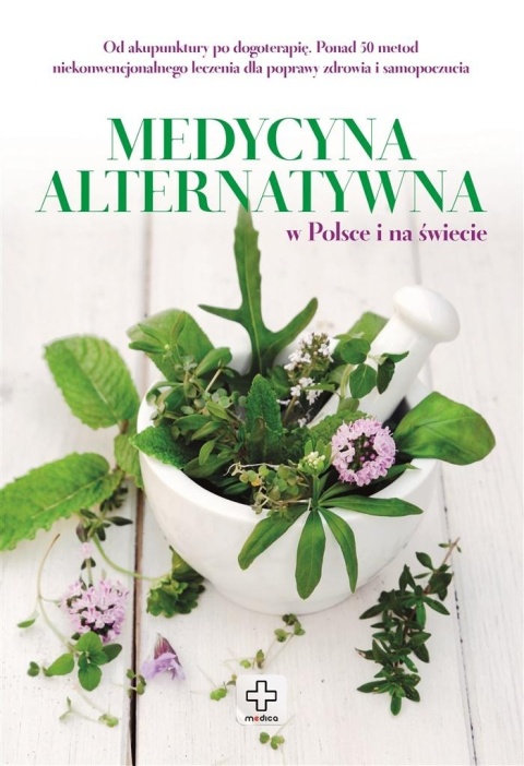Medycyna alternatywna w Polsce i na świecie