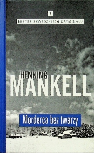 Mistrz szwedzkiego kryminału Tom 1 Morderca bez twarzy Wydanie kieszonkowe