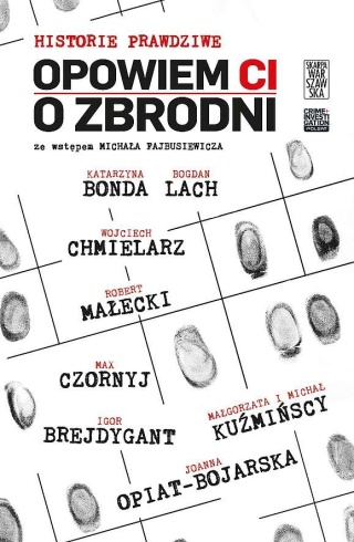 Opowiem ci o zbrodni Praca zbiorowa
