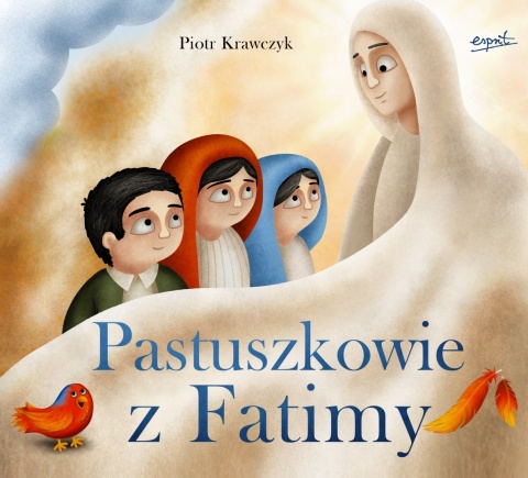 Pastuszkowie z Fatimy Piotr Krawczyk