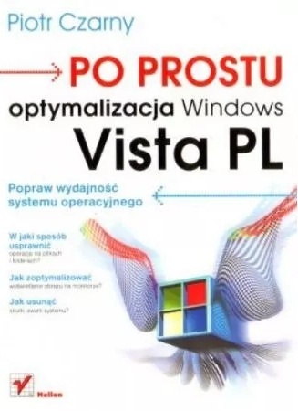 Po prostu optymalizacja Windows Vista PL Piotr Czarny