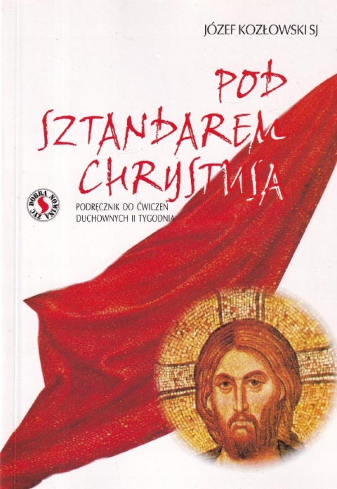 Pod sztandarem Chrystusa JÓZEF KOZŁOWSKI
