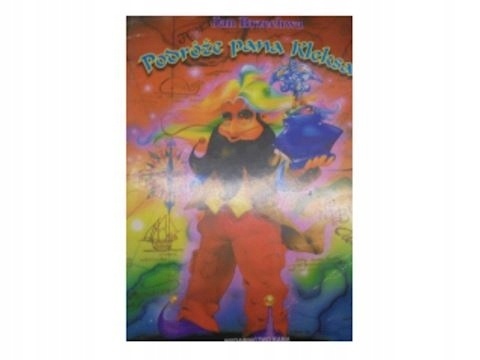 Podróże Pana Kleksa J Brzechwa